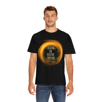 Creating The Positive Timeline Unisex Garment-Dyed T-shirt