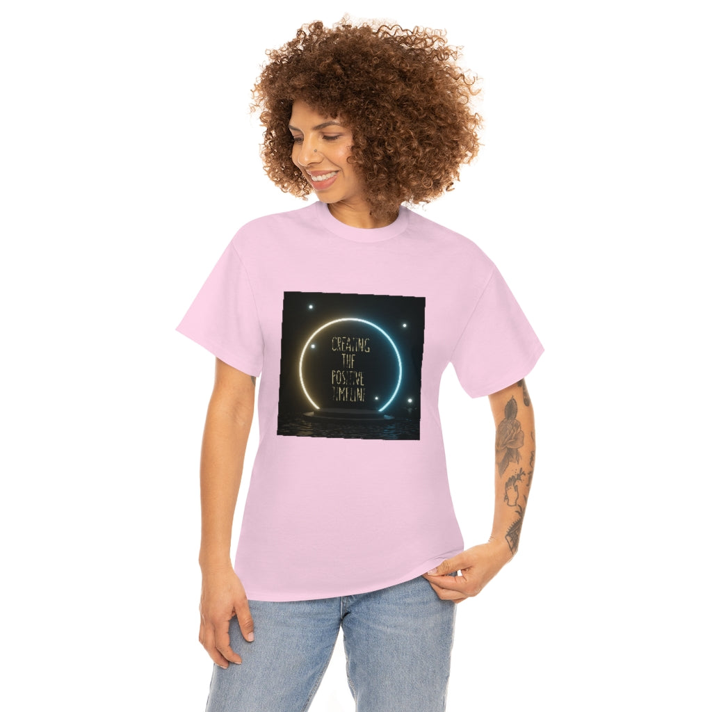 Creating The Positive Timeline All Colors Unisex Heavy Cotton Tee